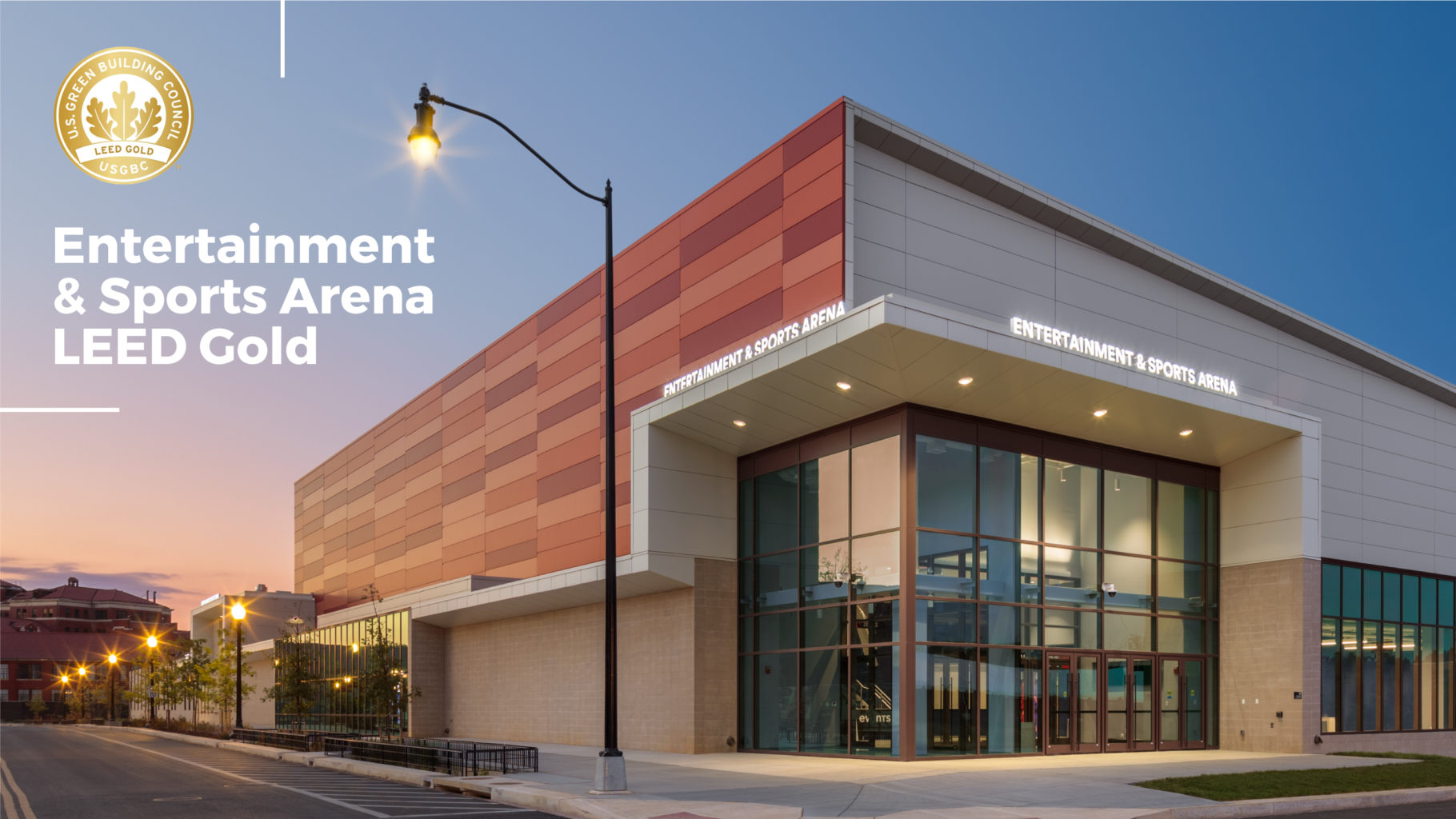 Entertainment & Sports Arena Achieves LEED Gold